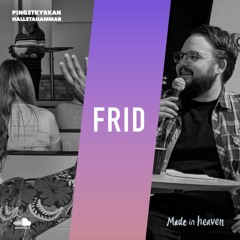 "Frid" - Made in heaven