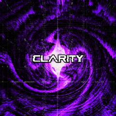 Clarity (EXILA Edit)