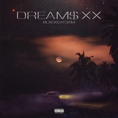 DREAM$ XX