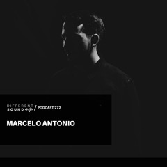 DifferentSound invites Marcelo Antonio / Podcast #272