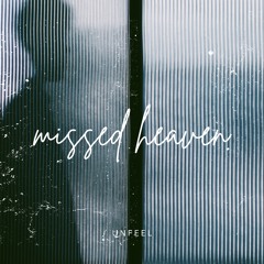 missed heaven