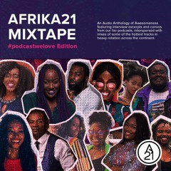AFRIKA21 Podcasts We Love Mixtape 2020
