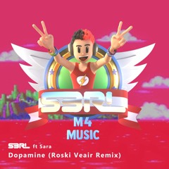 Dopamine (Roski Veair Remix) - S3RL