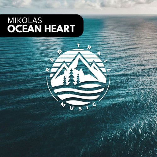 Mikolas - Ocean Heart (Extended Mix)