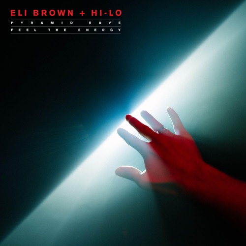 Eli Brown, HI-LO - Pyramid Rave