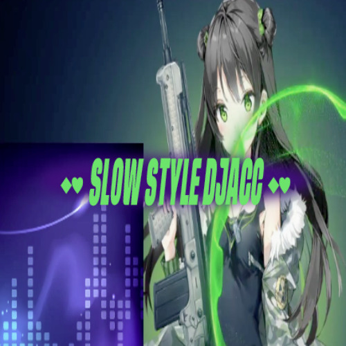 djacc slowstyle wip
