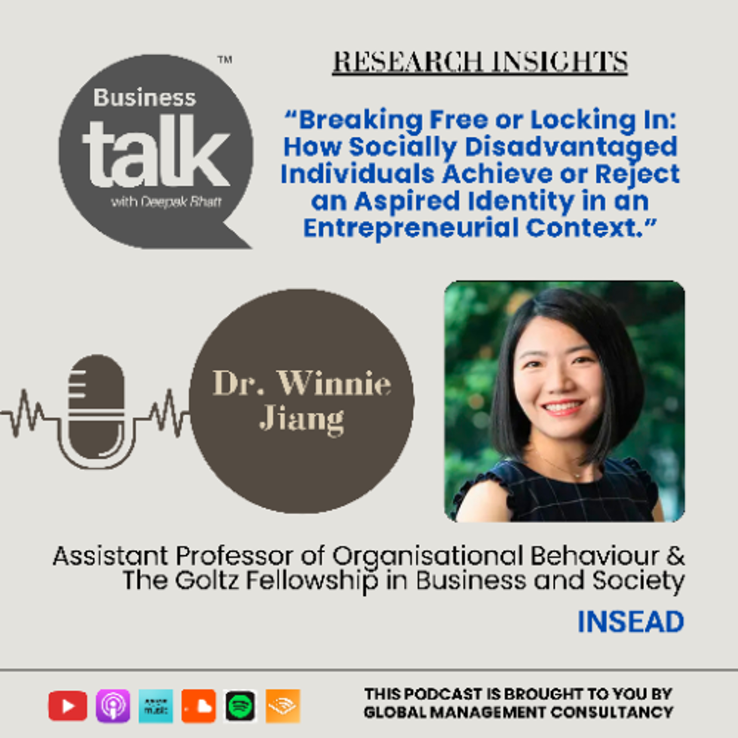 Breaking Free or Locking In? Dr. Winnie Jiang on Identity, Disadvantage & Entrepreneurship episode artwork