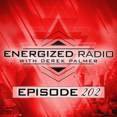Energized Radio 202 with Derek Palmer [BEST OF 2024 - PART TWO]