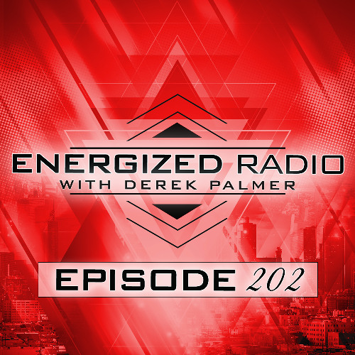 Energized Radio 202 with Derek Palmer [BEST OF 2024 - PART TWO]