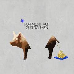 Hör nicht auf zu träumen ★