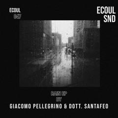 Giacomo Pellegrino & Dott. Santafeo - Rain 2 (Preview)