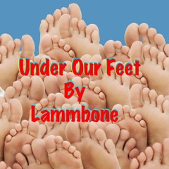 Under Our Feet