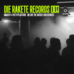 PREMIERE: Brainy feat. Patty Plastique - We Are The Dancefloor (Unseen. Remix) [Die Rakete Records]