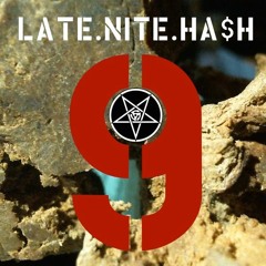late.nite.hash.9
