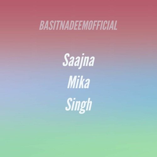 Saajna | Mika Singh | Cover by Basit Nadeem