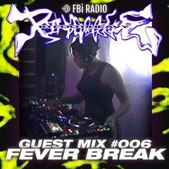 10 FOOT HEAVY - Guest Mix #006 - FEVER BREAK