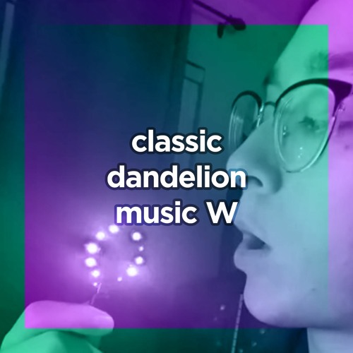 dandelion and bass
