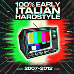 100 % EARLY ITALIAN HARDSTYLE