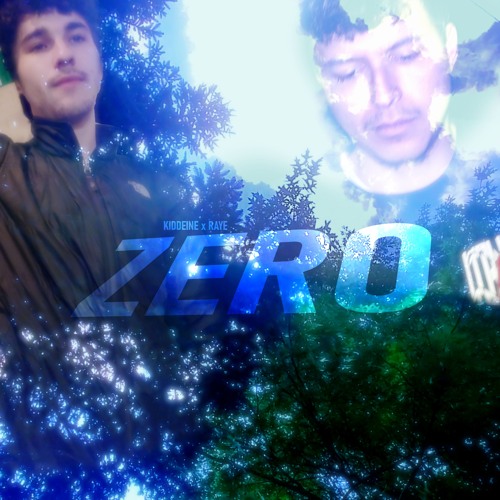 KIDDEINE x RAYE - ZERO