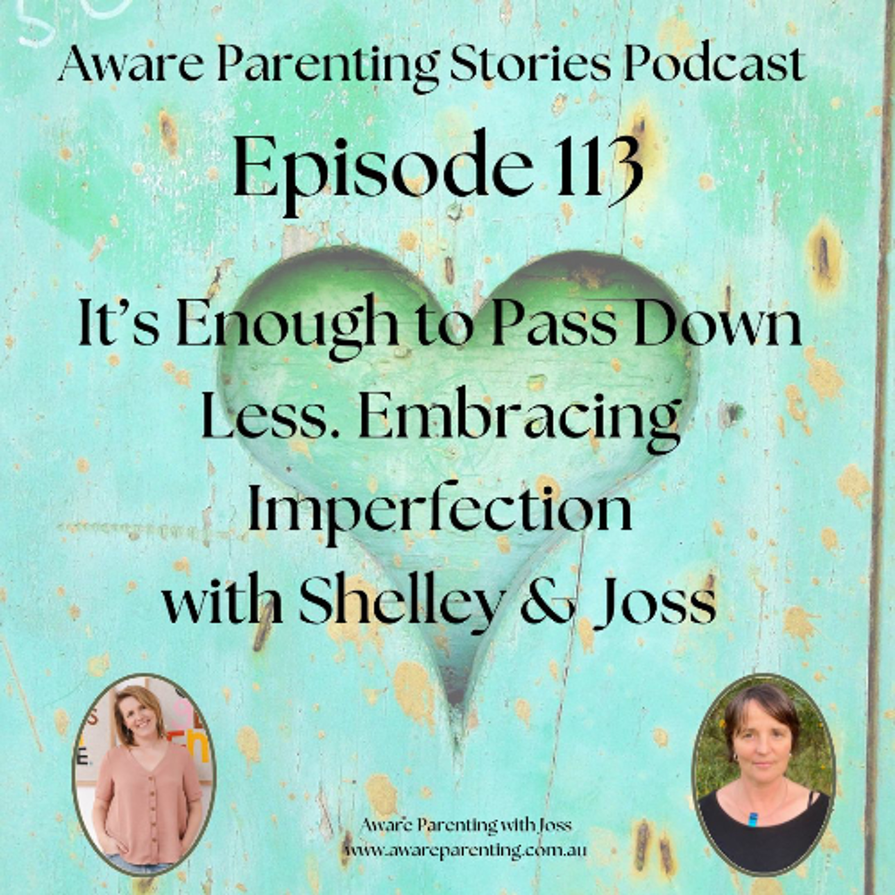 Aware Parenting Stories with Joss Goulden