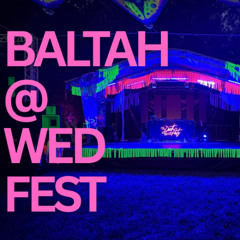 BALTAH @ Wedfest