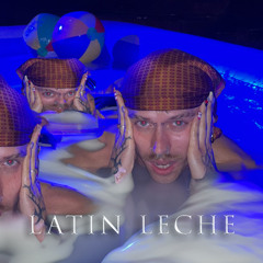 [dj.sexy_99] latin leche