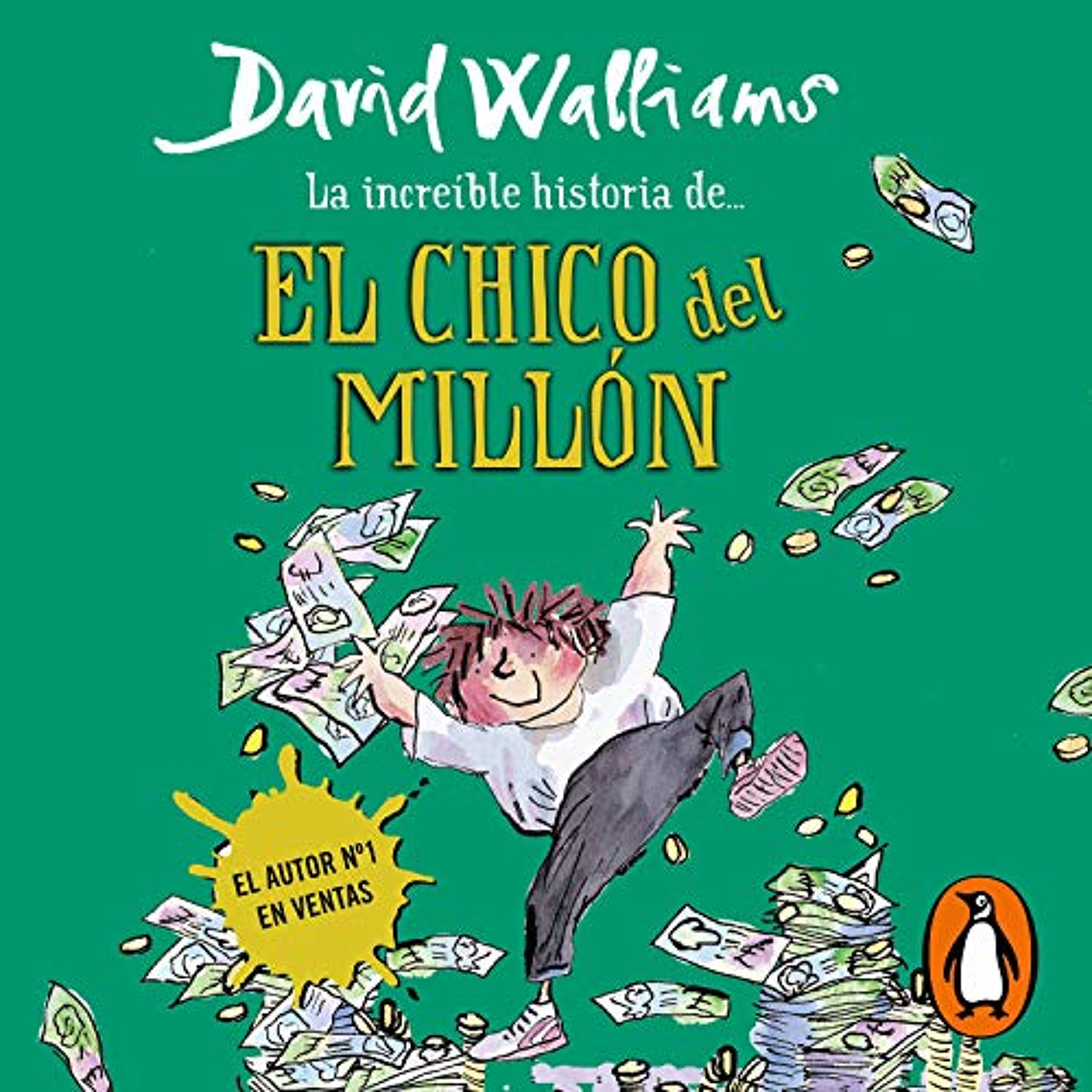 La increíble historia de... El chico del millón [The Incredible Story of... The Million Dollar Boy] (Audiolibro) | Prueba Gratis