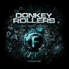 Donkey Rollers - Chaos (Triiniityy Kick Edit)