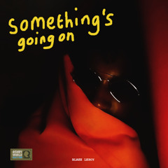 Something's going on