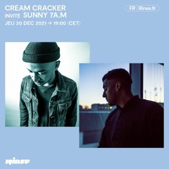 Cream Cracker invite SUNNY 7A.M - 30 Décembre 2021