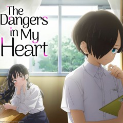 The Dangers in My Heart OST 19 Bad Vibes
