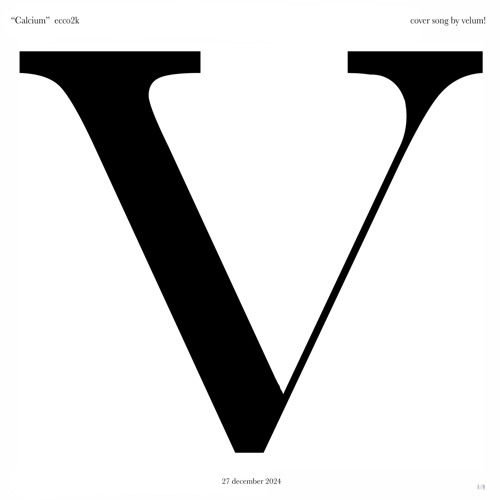 Stream Calcium (ecco2k) velum! cover by velum! Listen online for