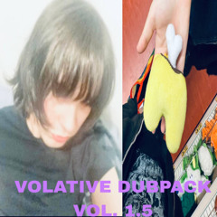 VOLATIVE DUBPACK VOL. 1.5