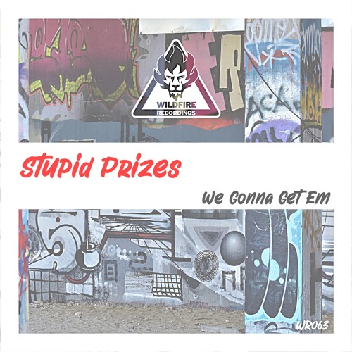[WR063] Stupid Prizes- We Gonna Get Em