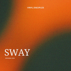 Sway (Original Mix)