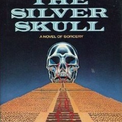 The Silver Skull BY Les Daniels )Textbook#