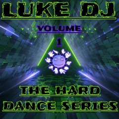 LUKE DJ - The Hard Dance Series vol1