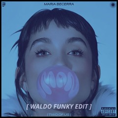 Maria Becerra - Iman (Waldo Funky Edit) - extended