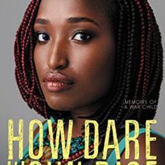 download PDF 📘 How Dare the Sun Rise: Memoirs of a War Child by  Sandra Uwiringiyima