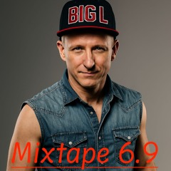 DJ Big L MIXTAPE 6.9