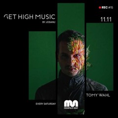 Get High Music By Josanu - Guest TOMY WAHL (MegapolisNight Radio) rec#15