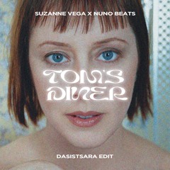 Dasistsara - Tom's Diner vs. Nuno Beats
