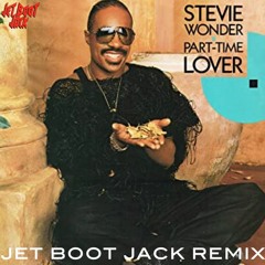 Stevie Wonder - Part-Time Lover (Jet Boot Jack Remix) DOWNLOAD!