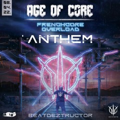Age Of Core (Frenchcore Overload Anthem 2022)