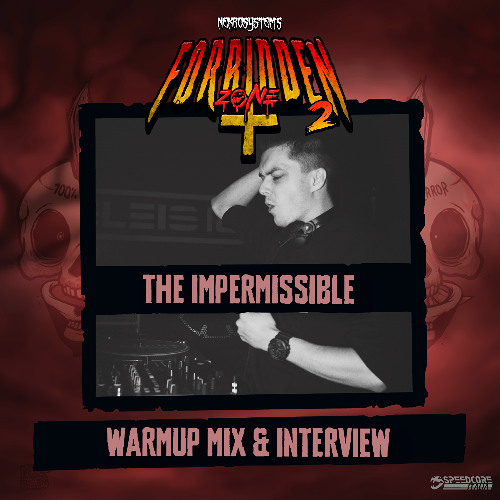 [SCIP-069] The Impermissible - WARM UP MIX - The Forbidden Zone 2