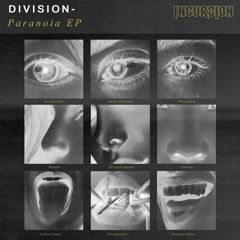 PREMIERE: Division 'Paranoia' [Incurzion Audio]