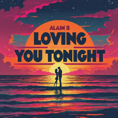 Loving You Tonight