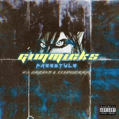 GIMMICKS (FREESTYLE) w/ XXXANDERRR [PROD.FELIXHERING]