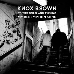 My Redemption Song (feat. Wretch 32 & Avelino)