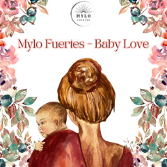 Mylo Fuertes - Baby love